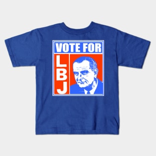 VOTE FOR LBJ Kids T-Shirt